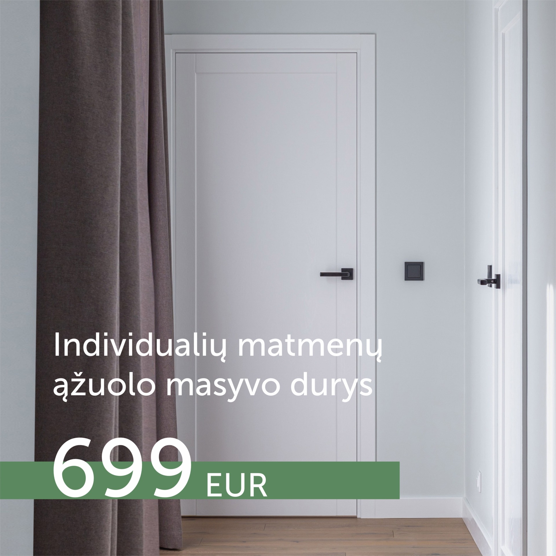 Individualių matmenų dažytos ąžuolo masyvo durys 699 Eur / kompl.