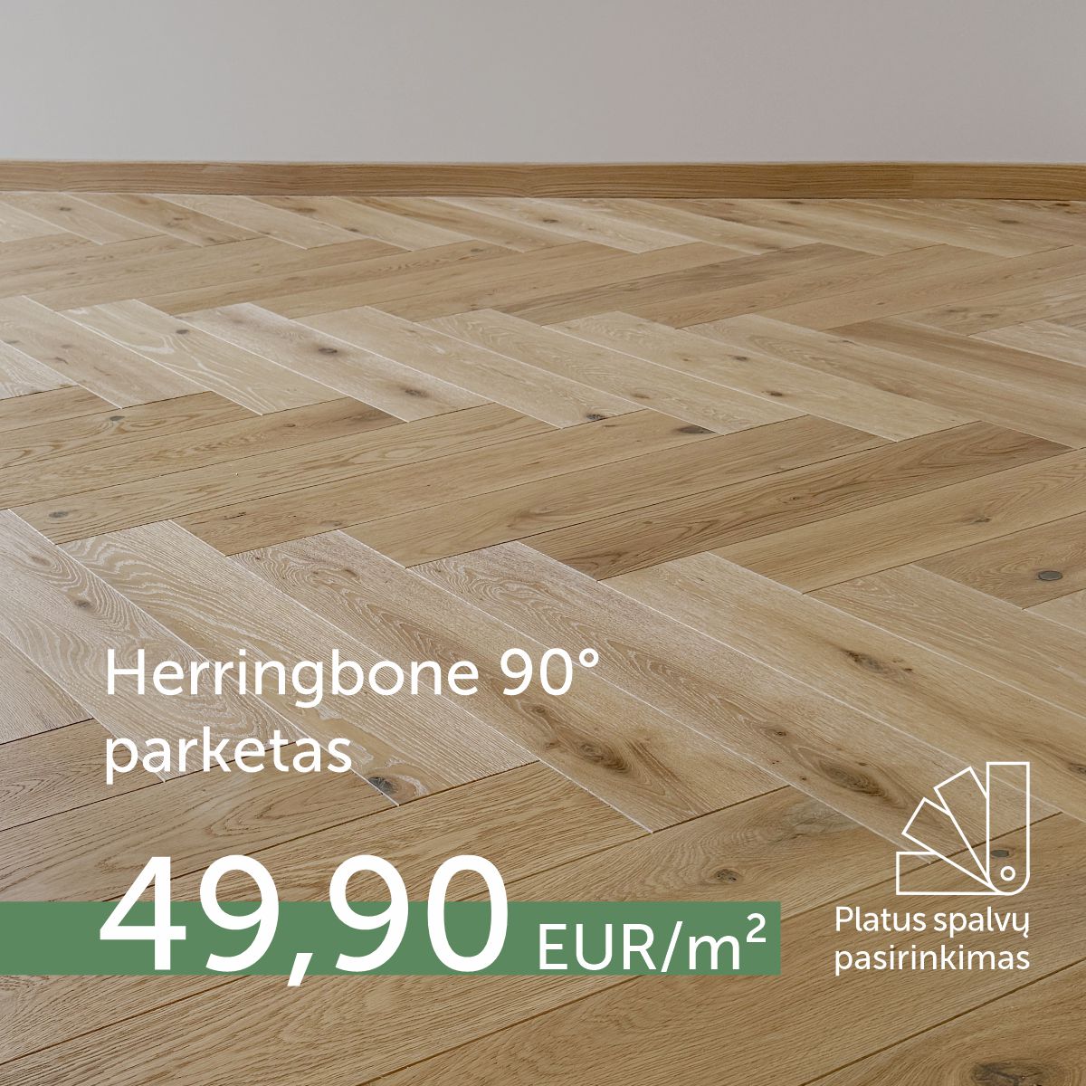 Spalvų pasirinkimas! Herringbone 90° parketas