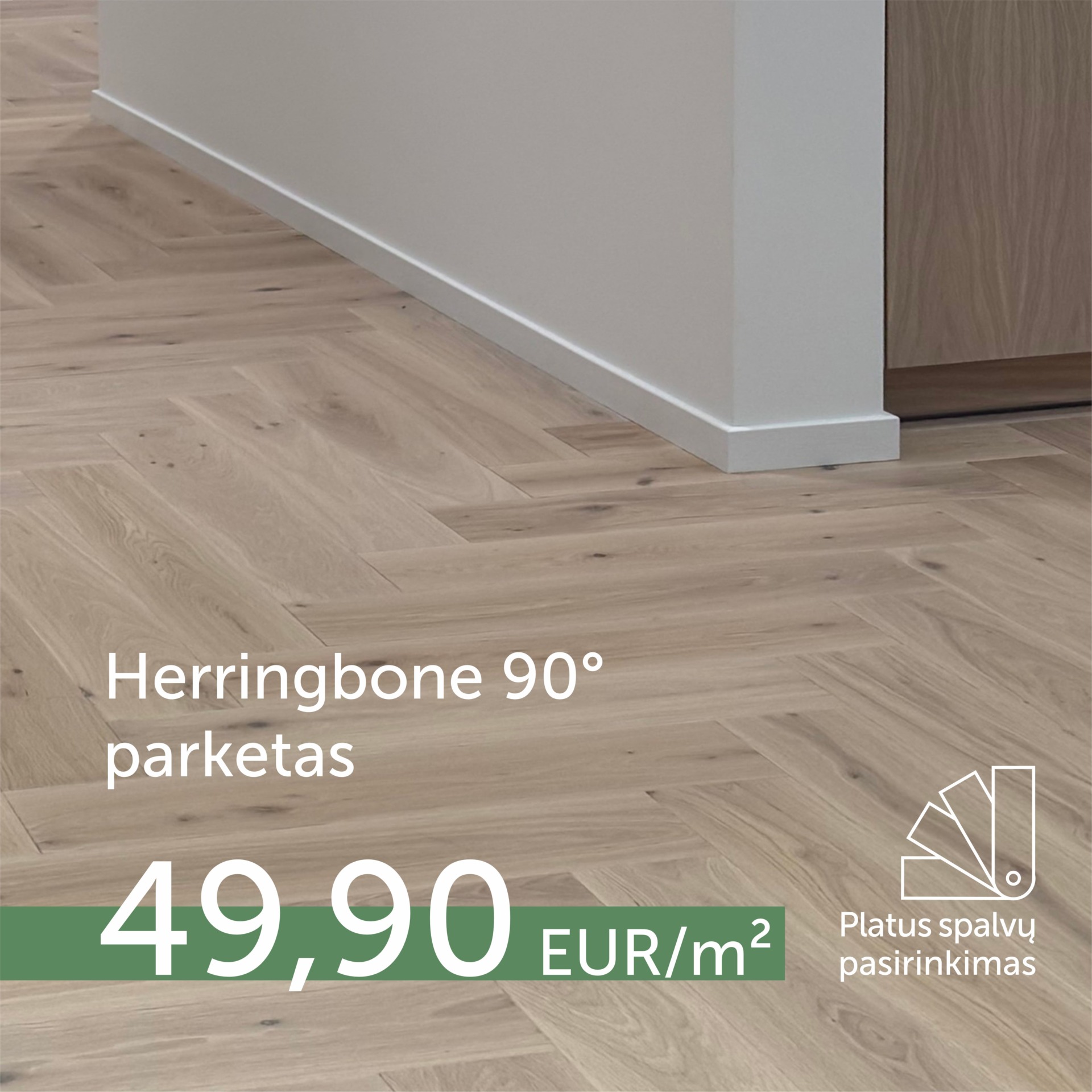 Spalvų pasirinkimas! Herringbone 90° parketas