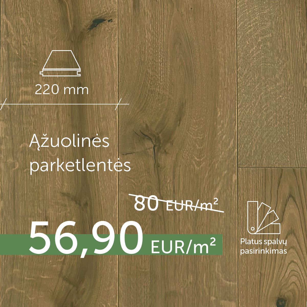 Plačios ąžuolinės grindys su plačiu spalvų pasirinkimu